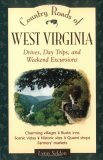 Stock image for Country Roads of West Virginia : Drives, Day Trips, and Weekend Excursions for sale by Better World Books