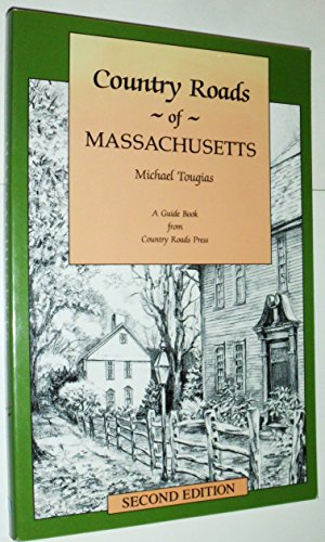 Stock image for Country Roads of Massachusetts: Second Edition for sale by Wonder Book