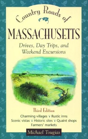9781566261258: Country Roads of Massachusetts: Drives, Day Trips, and Weekend Excursions [Lingua Inglese]