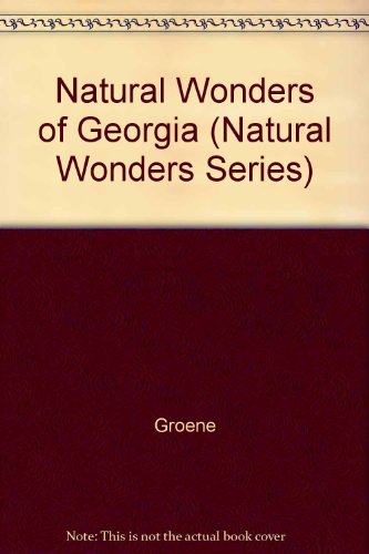 Beispielbild fr Natural Wonders of Georgia zum Verkauf von Better World Books