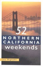 Beispielbild fr 52 Northern California Weekends zum Verkauf von Wonder Book