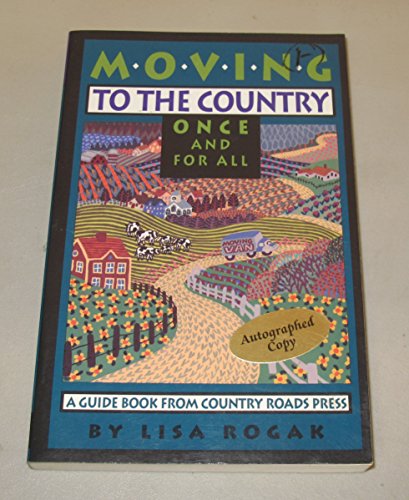 Stock image for Moving to the Country Once and for All for sale by Wonder Book