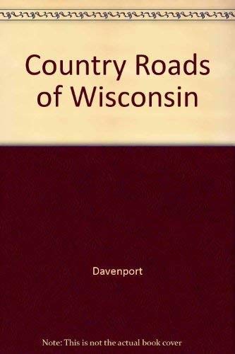 Imagen de archivo de Country Roads of Wisconsin a la venta por HPB-Emerald