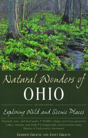 Imagen de archivo de Natural Wonders of Ohio: Exploring Wild and Scenic Places a la venta por Decluttr
