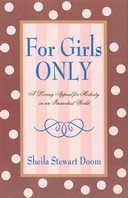 Beispielbild fr For Girls Only: A Loving Appeal for Modesty in an Immodest World zum Verkauf von ThriftBooks-Dallas
