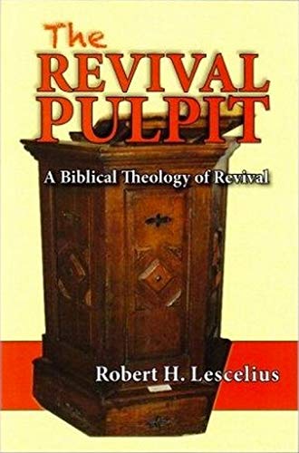 Stock image for The Revival Pulpit: A Biblical Theology of Revival for sale by HPB-Red