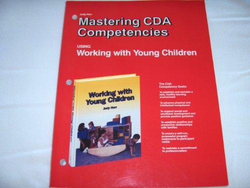 Imagen de archivo de Mastering Cda Competencies: Using Working With Young Children a la venta por Hastings of Coral Springs