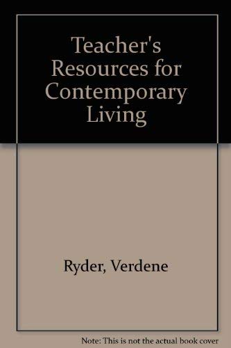 Stock image for Teacher's Resources for Contemporary Living [Paperback] by Ryder, Verdene. for sale by Nationwide_Text