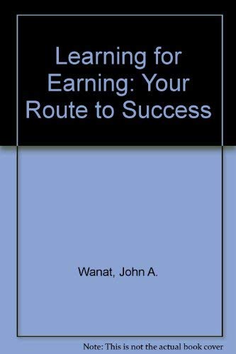 9781566371131: Learning for Earning: Your Route to Success