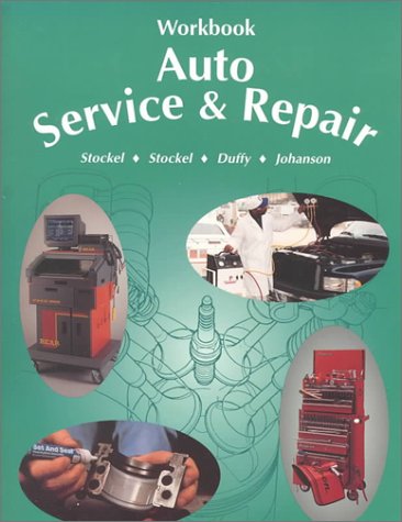 9781566371452: Auto Service & Repair: Servicing, Troubleshooting, and Rapairing Modern Automobiles Applicable to All Makes and Models (Workbook)