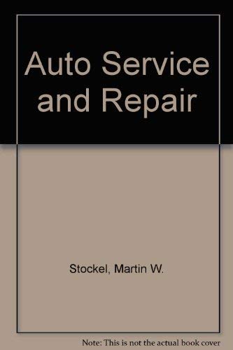 Auto Service and Repair (9781566371469) by Stockel, Martin T.