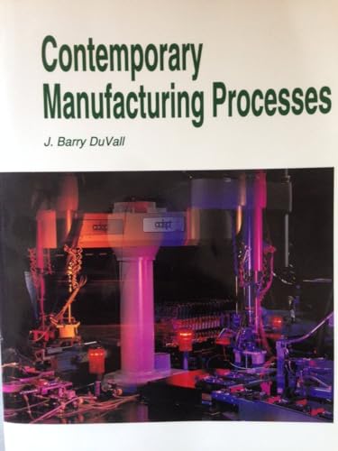 Imagen de archivo de Contemporary Manufacturing Processes a la venta por Bingo Used Books