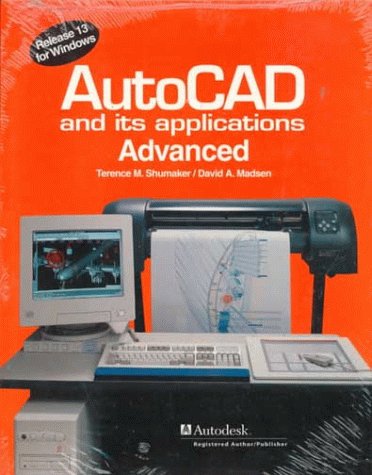 9781566371834: Autocad and Its Applications-Advanced: Release 13 for Windows