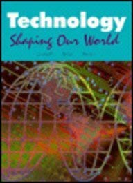 Beispielbild fr Technology : Shaping Our World zum Verkauf von Better World Books