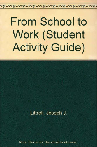 Beispielbild fr From School to Work (Student Activity Guide) zum Verkauf von Irish Booksellers