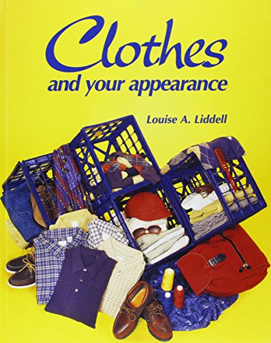 Stock image for Clothes and Your Appearance (GOODHEART-WILLCOX HOME ECONOMICS SERIES) for sale by Textbook Pro