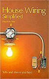 Stock image for House Wiring Simplified : Tells and Shows You How for sale by Better World Books