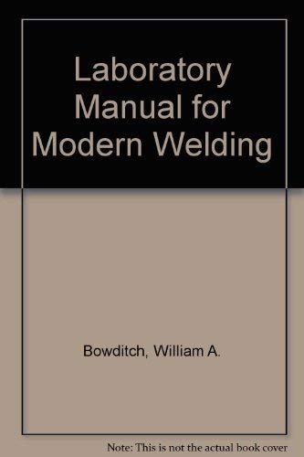 9781566373319: Laboratory Manual for Modern Welding