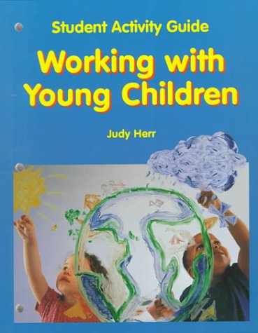 9781566373883: Working With Young Children: Student Activity Guide