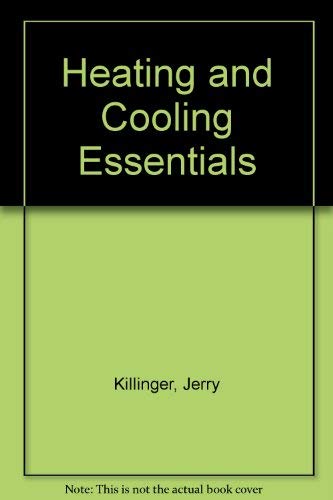 Beispielbild fr Heating And Cooling Essentials ; 9781566374354 ; 1566374359 zum Verkauf von APlus Textbooks