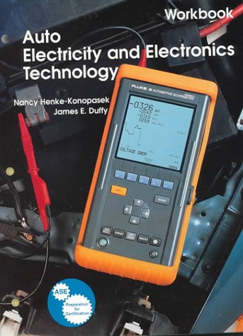 Stock image for Auto Electricity and Electronics Technology: Principles, Diagnosis, Testing, and Service of All Major Electrical, Electronic, and Computer Control Systems (Workbook) for sale by dsmbooks
