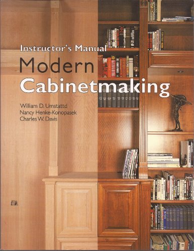 Stock image for Modern Cabinetmaking (INSTRUCTOR'S COPY) for sale by WONDERFUL BOOKS BY MAIL