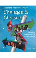 Stock image for Changes & Choices: Teacher's Resource Guide for sale by Allied Book Company Inc.