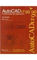 AutoCAD LT 98 Fundamentals and Applications (9781566375252) by Saufley, Ted