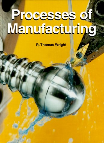 Stock image for Processes of Manufacturing for sale by Ergodebooks