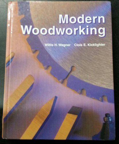 Beispielbild fr Modern Woodworking: Tools, Materials, and Processes zum Verkauf von St Vincent de Paul of Lane County