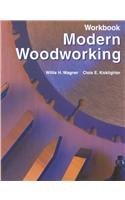 Stock image for Modern Woodworking: Tools, Materials, And Processes ; 9781566376198 ; 156637619X for sale by APlus Textbooks