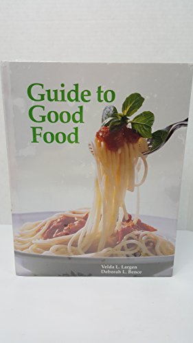 Beispielbild fr Guide to Good Food zum Verkauf von Wonder Book