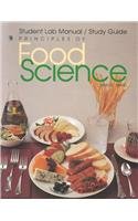 Imagen de archivo de Principles of Food Science: Student Lab Manual/Study Guide a la venta por HPB-Red