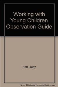 Imagen de archivo de Working With Young Children Observation Guide ; 9781566378246 ; 1566378249 a la venta por APlus Textbooks