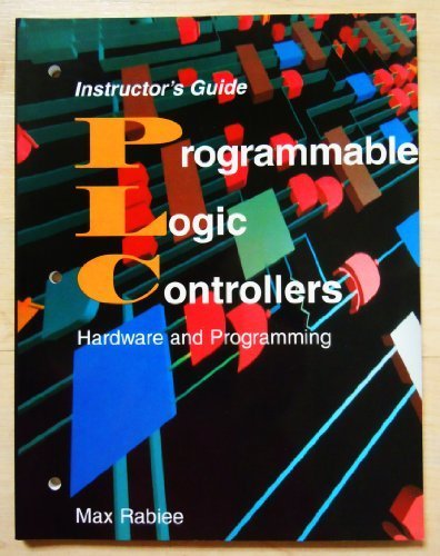 9781566378758: Instructor's Guide to Programmable Logic Controllers: Hardware and Programming