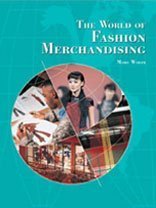 Beispielbild fr The World of Fashion Merchandising zum Verkauf von Better World Books