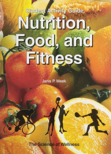 9781566379359: Nutrition, Food, and Fitness: Student Activity Guide