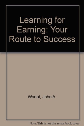 9781566379427: Learning for Earning: Your Route to Success