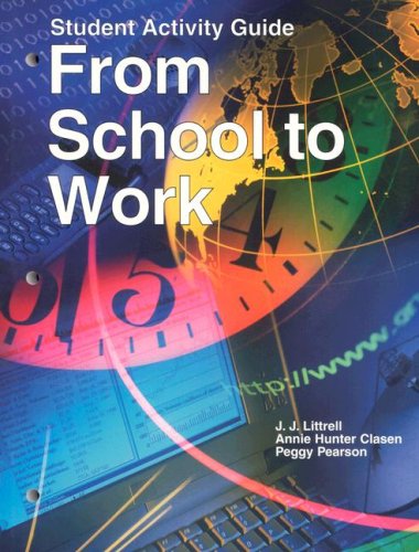 Imagen de archivo de From School To Work: Student Activity Guide ; 9781566379700 ; 1566379709 a la venta por APlus Textbooks