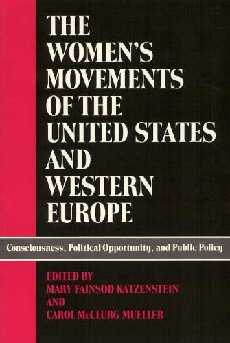 Stock image for The Women's Movements of the United States and Western Europe: Consciousness, Political Opportunity, and Public Policy for sale by ThriftBooks-Atlanta
