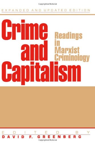 Crime and Capitalism Readings in Marxist Criminology / Expanded and Updated Edition