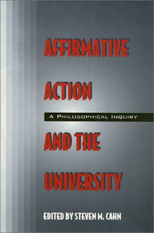 Beispielbild fr Affirmative Action and the University: A Philosophical Inquiry zum Verkauf von Books From California