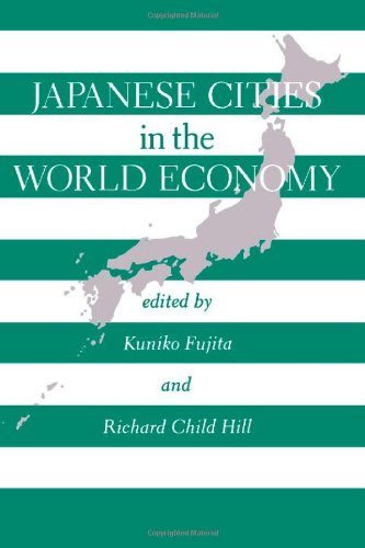 Japanese Cities in the World Economy (Conflicts in Urban & Regional Development)