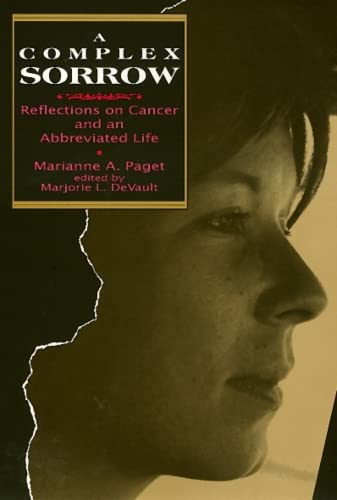 Beispielbild fr Complex Sorrow: Reflections on Cancer and an Abbreviated Life zum Verkauf von Ergodebooks