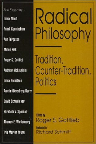 Beispielbild fr Radical Philosophy: Tradition, Counter-Tradition, Politics zum Verkauf von Theoria Books