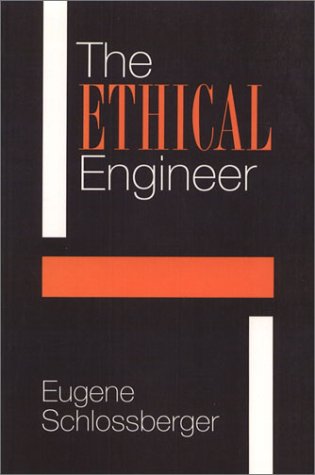 9781566390569: The Ethical Engineer: An Ethics Construction Kit Places Engineering in a New Light