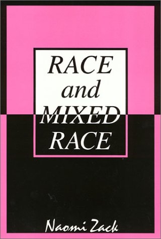 Beispielbild fr Race and Mixed Race zum Verkauf von Better World Books