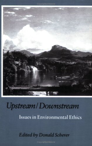 9781566390798: Upstream/Downstream: Issues in Environmental Ethics