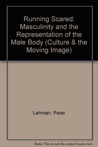 Stock image for Running Scared: Masculinity and the Representation of the Male Body for sale by ThriftBooks-Dallas