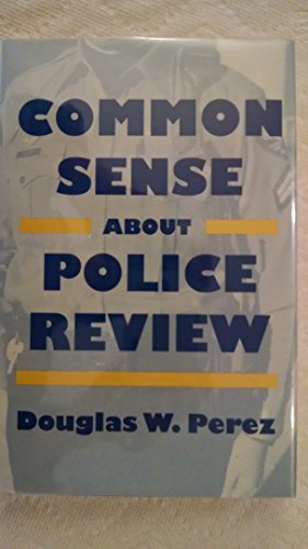 Imagen de archivo de Common Sense Police Review a la venta por Better World Books: West